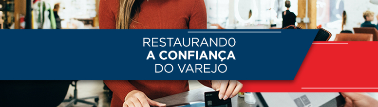 restaurando a confianca do varejo