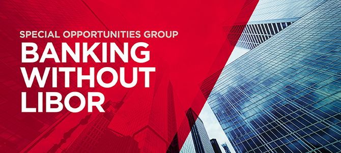 Banking Without LIBOR | United States | Cushman & Wakefield