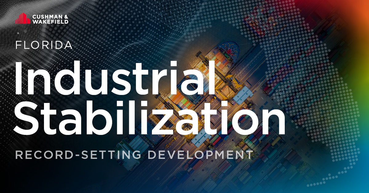 A Historical Look at Florida’s Industrial Stabilization & Expectations