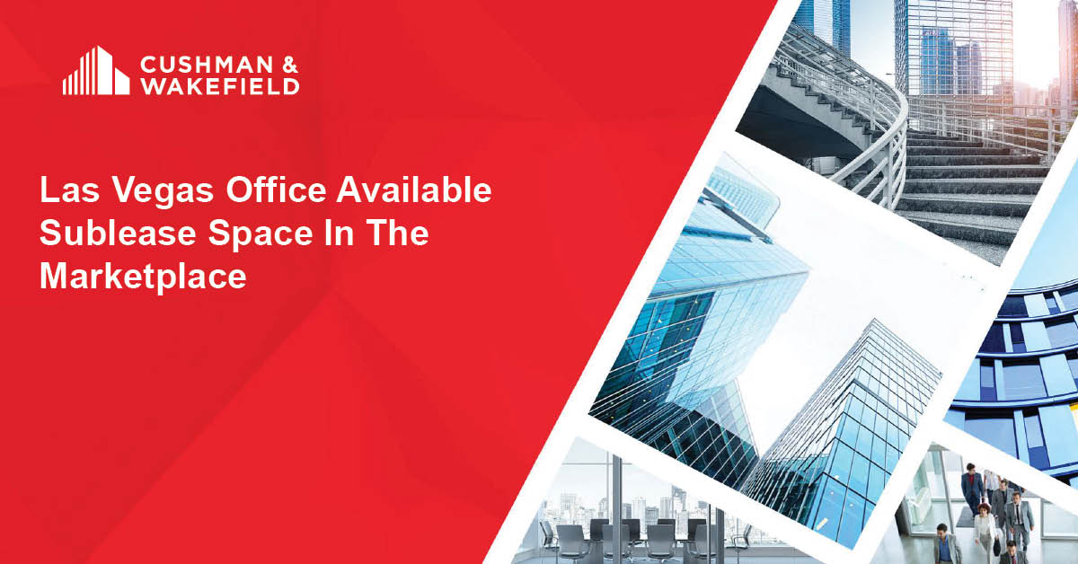 Las Vegas Office Sublease Report US Cushman & Wakefield