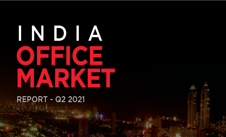 India office market report Q2 2021
