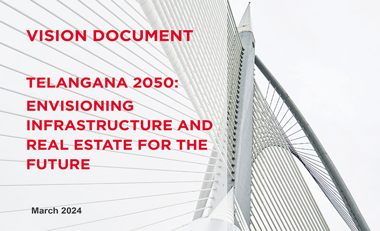 Telangana 2050: Envisioning Infrastructure and Real Estate for the