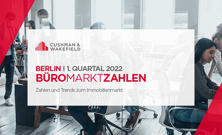Büromarkt Berlin Q1 2022