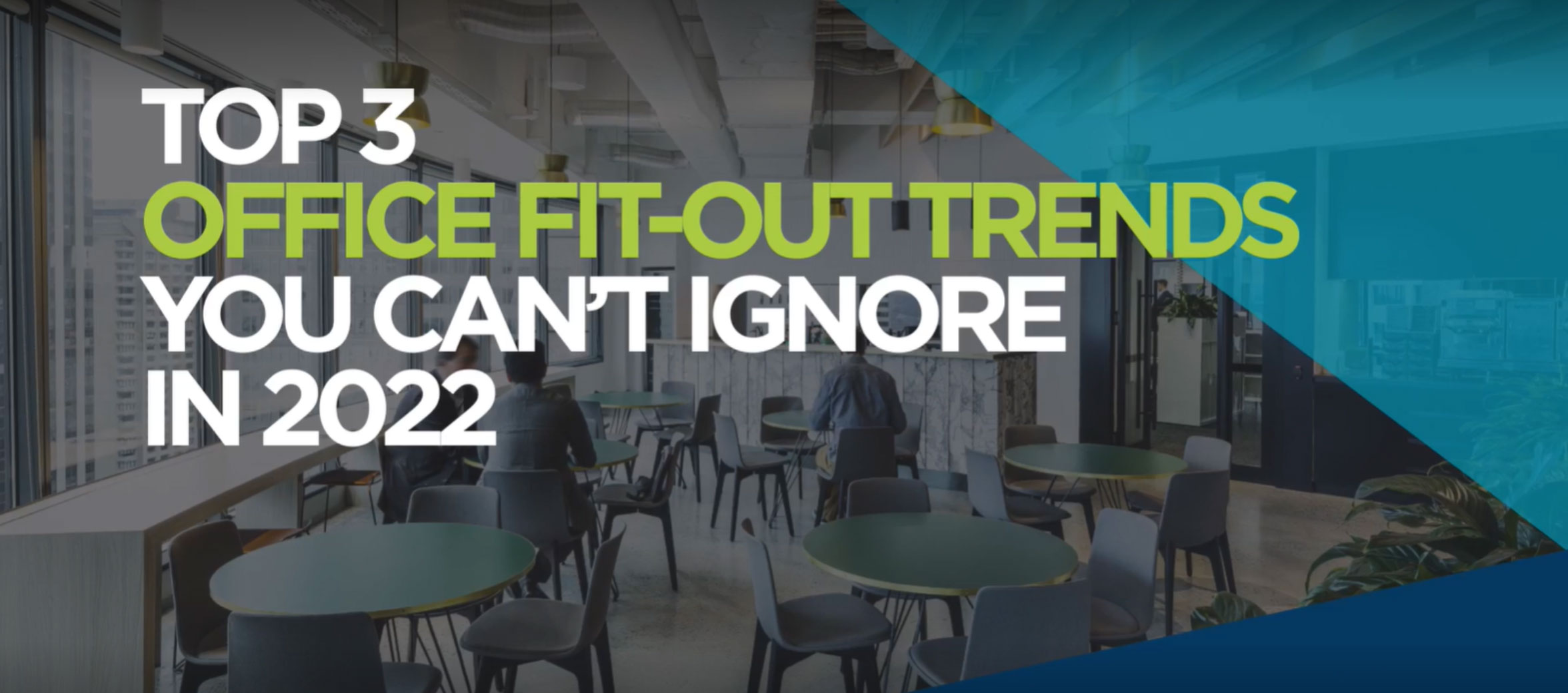 APAC Top 3 Office Fit-Out Trends